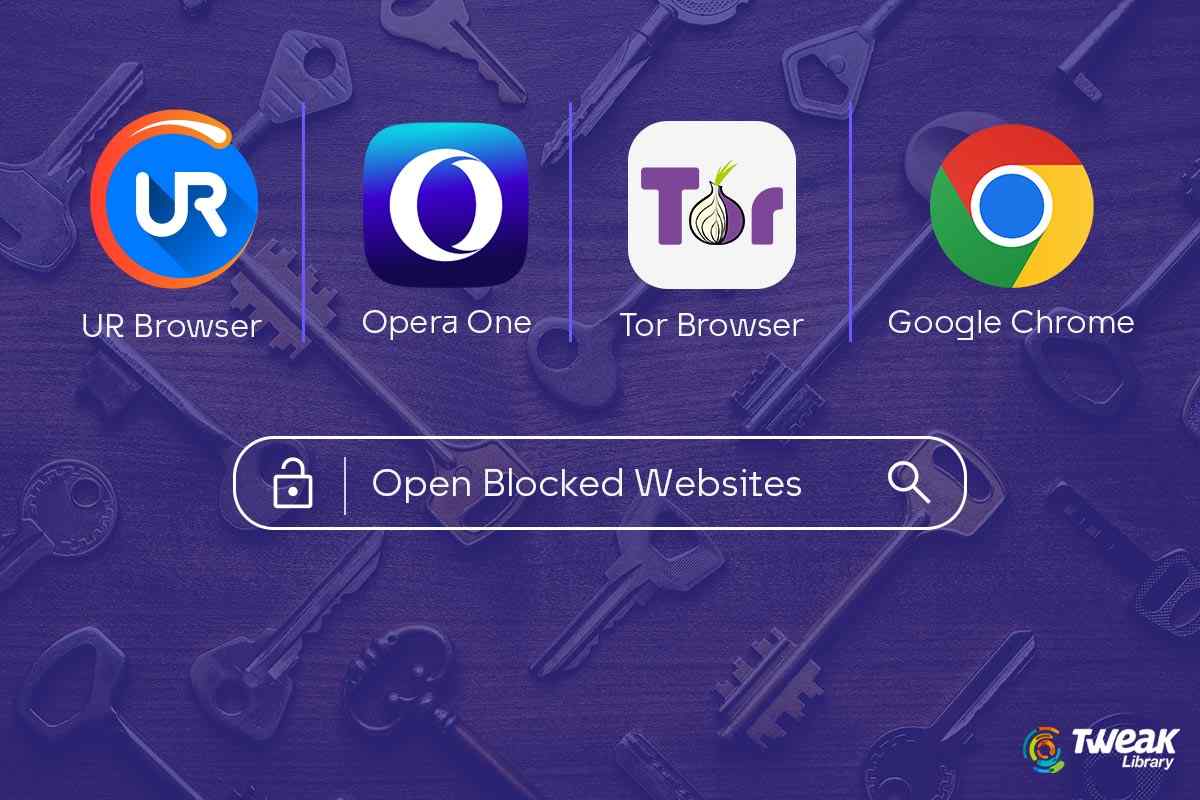 10 Best Unblocked Browsers To Open Blocked Sites (Free & Secure)