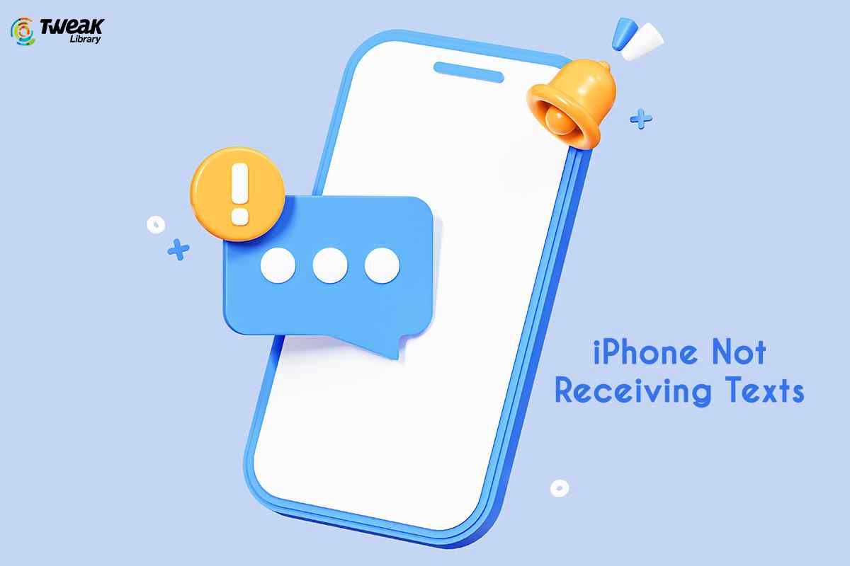 Why Your iPhone Is Not Receiving Texts and How to Fix It