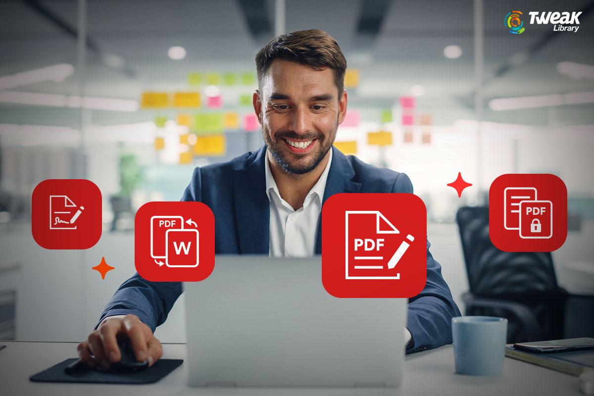 6 Reasons Why Businesses Should Use a Good PDF Editor Tool